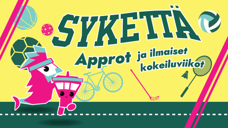 SYKETTÄ Approt ja ilmaiset kokeiluviikot